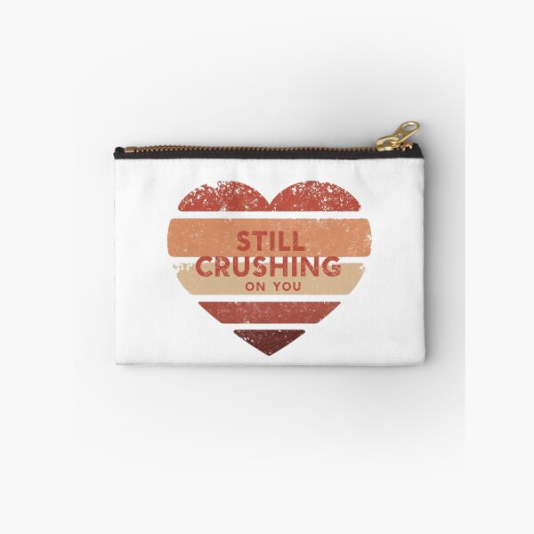 Item preview, Still Crushing on You designed and sold by RisingWolfStudio.
