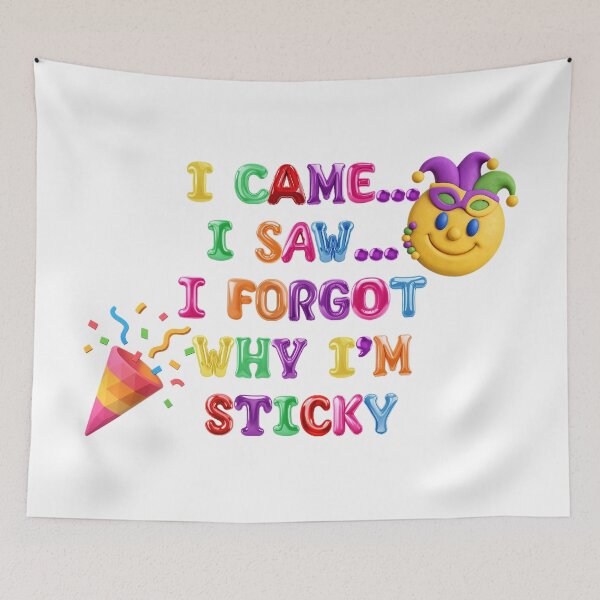 Item preview, ✴️ I CAME I SAW I FORGOT WHY I'M STICKY ✴️  designed and sold by WheelieGdArt.