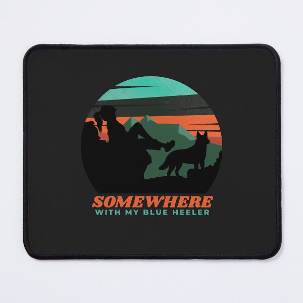 Item preview, Somewhere With My Blue Heeler Mom Gift designed and sold by Guarddogdrive.