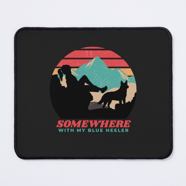 Item preview, Somewhere With My Blue Heeler Mom Gift  designed and sold by Guarddogdrive.