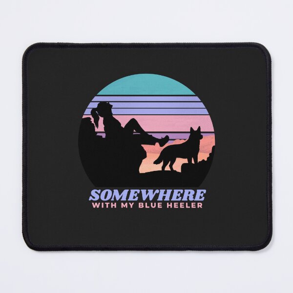 Item preview, Somewhere With My Blue Heeler Mom Gift designed and sold by Guarddogdrive.