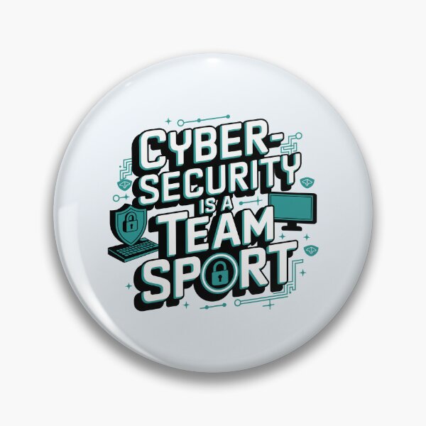 Item preview, Cybersecurity Is A Team Sport - IT Network Safety Quote designed and sold by minki-graphics.