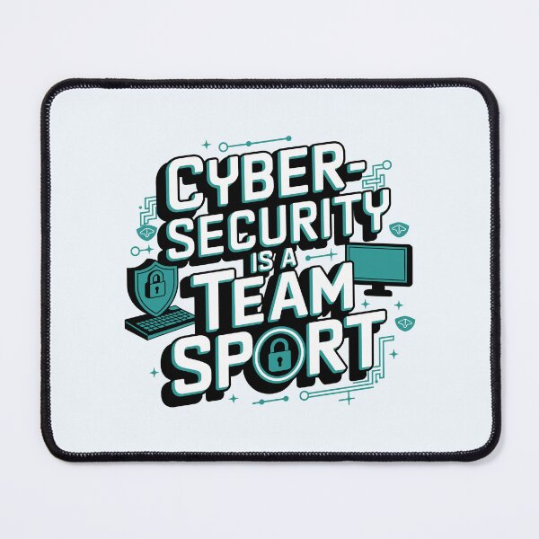 Item preview, Cybersecurity Is A Team Sport - IT Network Safety Quote designed and sold by minki-graphics.