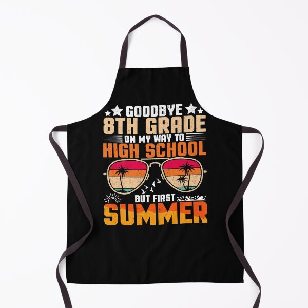 Item preview, Goodbye 8th Grade On My Way To High School But First Summer designed and sold by Gogetgiggles.