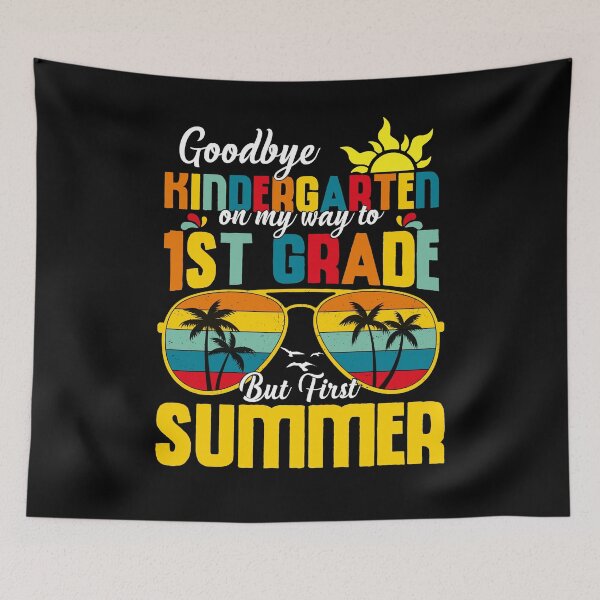 Item preview, Goodbye Kindergarten On My Way To 1st Grade But First Summer designed and sold by Gogetgiggles.