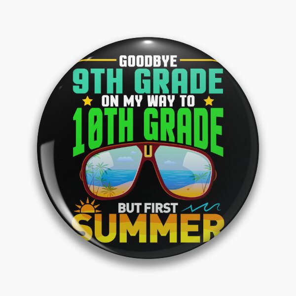 Item preview, Goodbye 9th Grade On My Way To 10th Grade But First Summer Graduation designed and sold by Gogetgiggles.