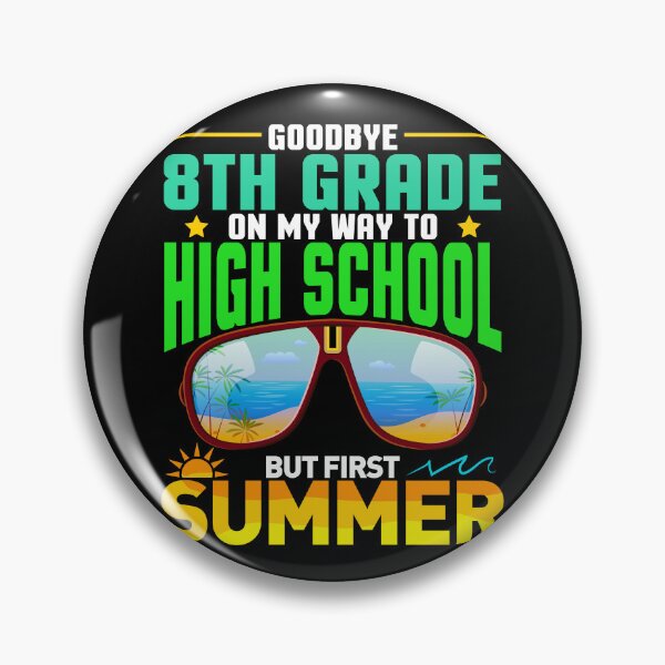Item preview, Goodbye 8th Grade On My Way To High School But First Summer Graduation designed and sold by Gogetgiggles.