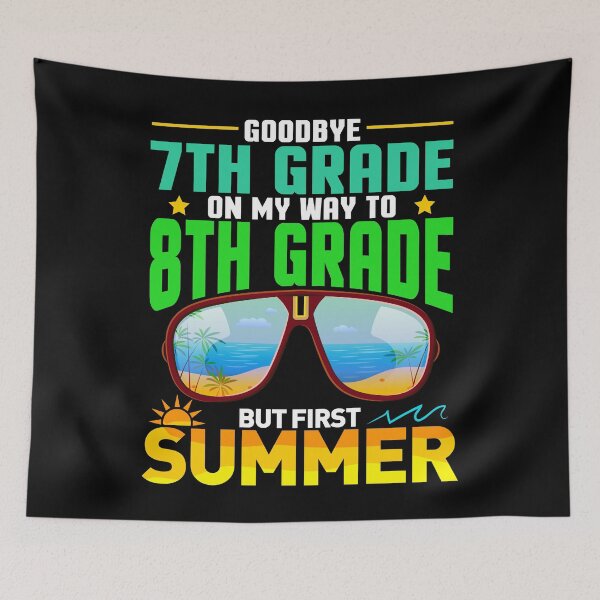 Item preview, Goodbye 7th Grade On My Way To 8th Grade But First Summer Student End Of School Year designed and sold by Gogetgiggles.