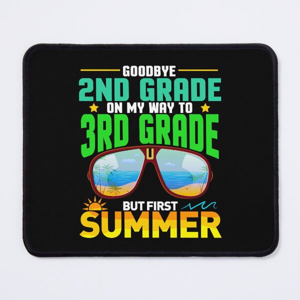 Item preview, Goodbye 2nd Grade On My Way To 3rd Grade But First Summer Teacher Student designed and sold by Gogetgiggles.