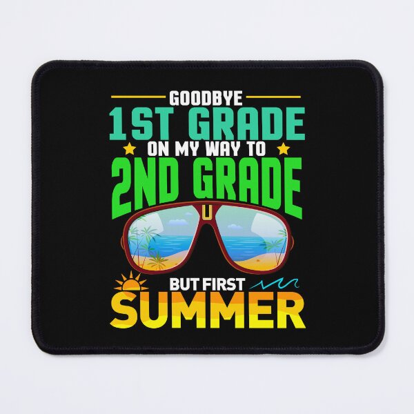 Item preview, Goodbye 1st Grade On My Way To 2nd Grade But First Summer designed and sold by Gogetgiggles.