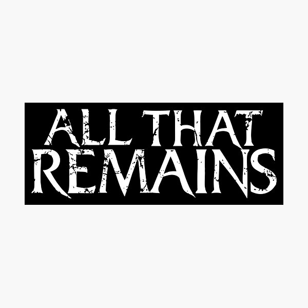 Item preview, All That Remains Metal Music designed and sold by FocusChillax.