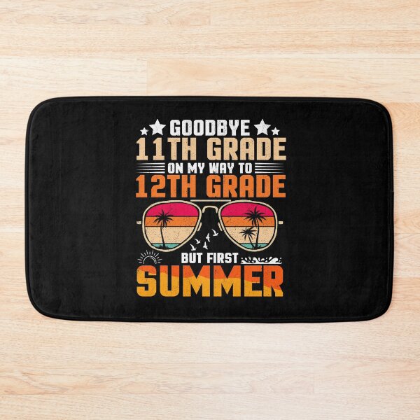 Item preview, Goodbye 11th Grade On My Way To 12th Grade But First Summer Student Graduation designed and sold by Gogetgiggles.