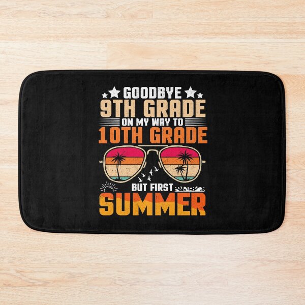 Item preview, Goodbye 9th Grade On My Way To 10th Grade But First Summer designed and sold by Gogetgiggles.