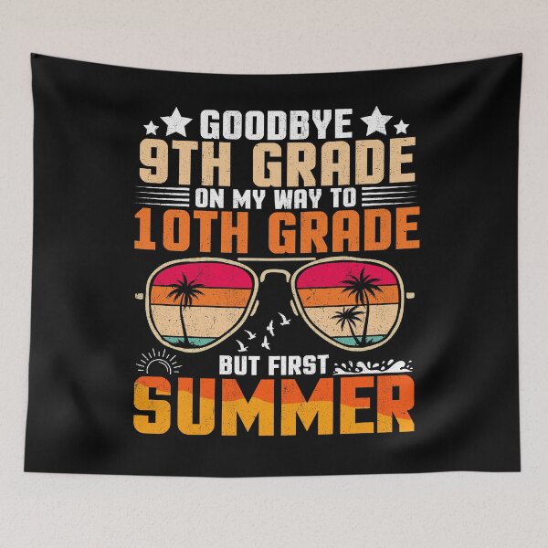 Item preview, Goodbye 9th Grade On My Way To 10th Grade But First Summer designed and sold by Gogetgiggles.