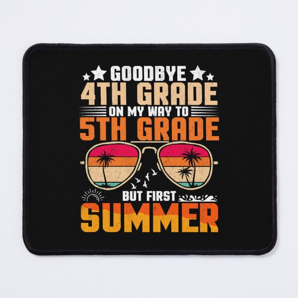 Item preview, Goodbye 4th Grade On My Way To 5th Grade But First Summer Student Gift designed and sold by Gogetgiggles.