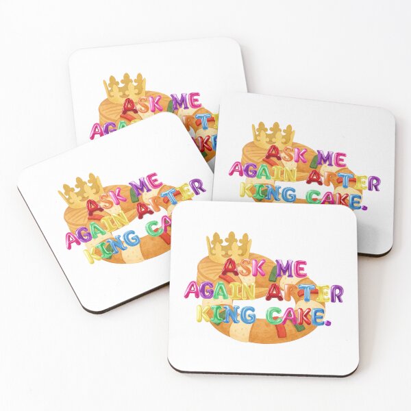 Item preview, ✴️ ASK ME AGAIN AFTER KING CAKE ✴️ designed and sold by WheelieGdArt.
