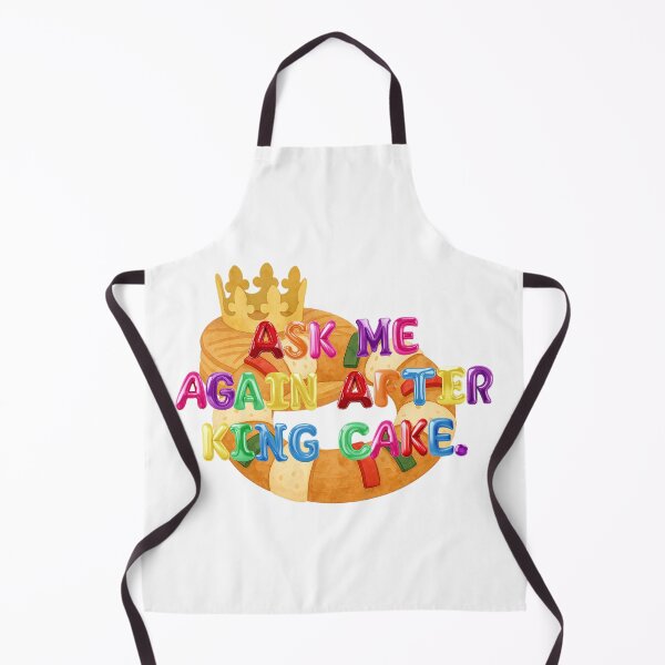 Item preview, ✴️ ASK ME AGAIN AFTER KING CAKE ✴️ designed and sold by WheelieGdArt.