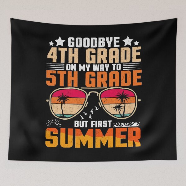 Item preview, Goodbye 4th Grade On My Way To 5th Grade But First Summer Student Gift designed and sold by Gogetgiggles.