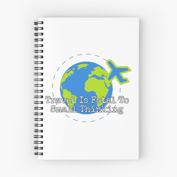 Item preview, Travel Is Fatel To Small Thinking designed and sold by Reallybree.