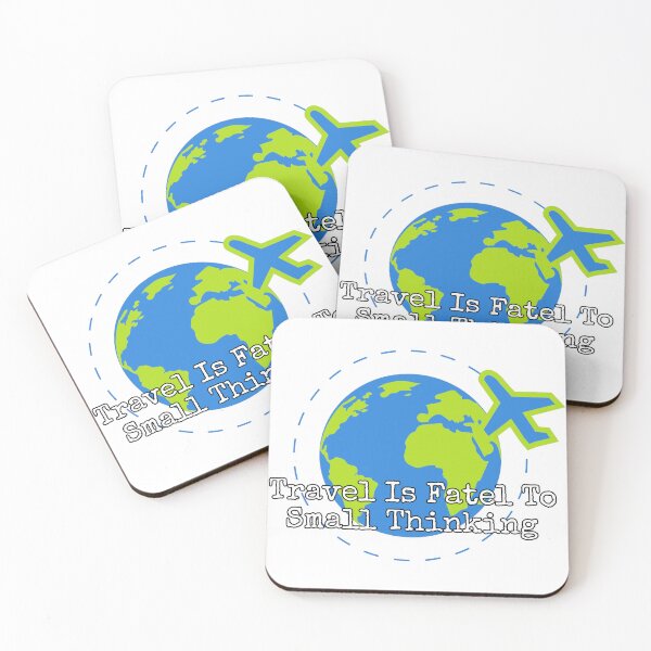 Item preview, Travel Is Fatel To Small Thinking designed and sold by Reallybree.