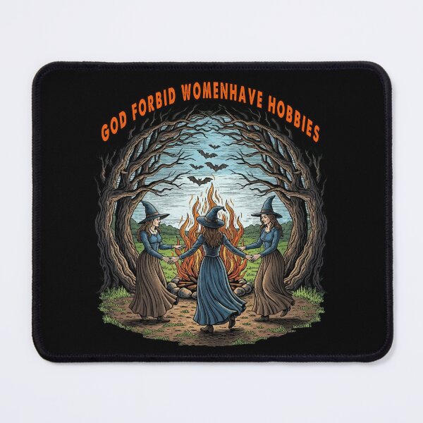 Item preview, God Forbid Women Have Hobbies Witches Ritual designed and sold by TeeARTHY.