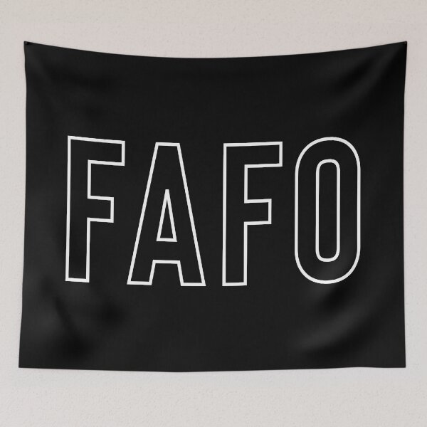 Item preview, FAFO designed and sold by corbrand.