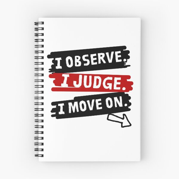 Item preview, I Observe I Judge I Move On – Minimal Sarcastic Quote Design designed and sold by Sarcásmica Neti.
