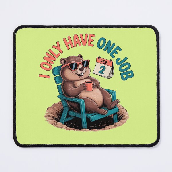 Item preview, FUNNY GROUNDHOG DAY ONE JOB designed and sold by Greenbaby.