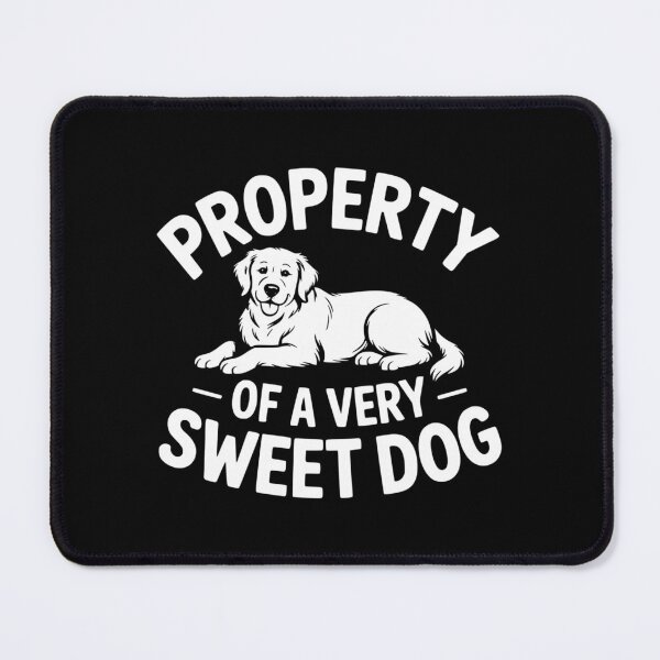 Item preview, Property of a Very Sweet Dog designed and sold by theartfulaspie.