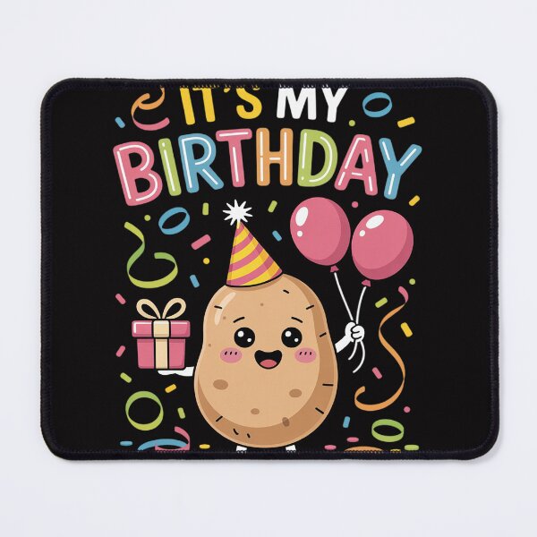 Item preview, Its My Birthday Potato designed and sold by berniceschm.