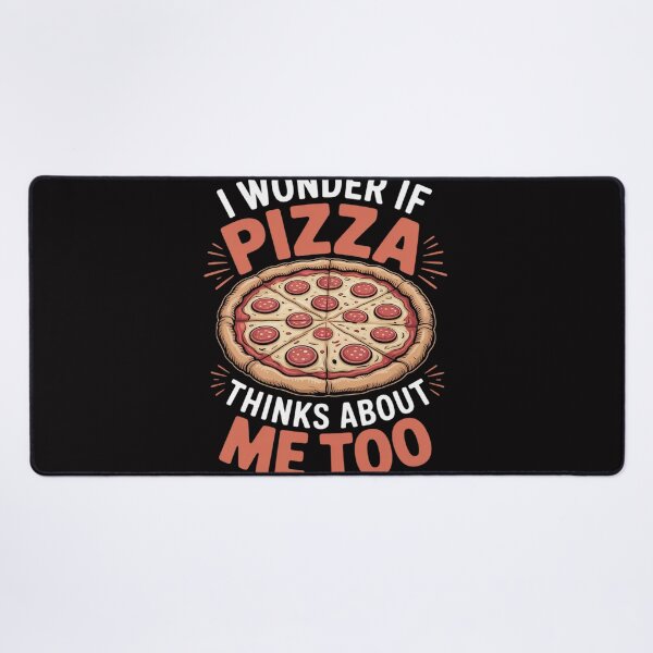 Item preview, I Wonder If Pizza Thinks About Me Too Dough Crust designed and sold by berniceschm.
