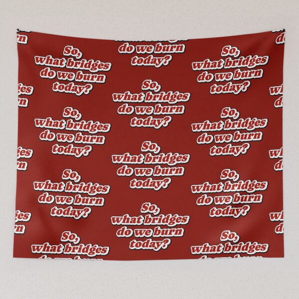 Item preview, So what bridges do we burn today designed and sold by mntimg.