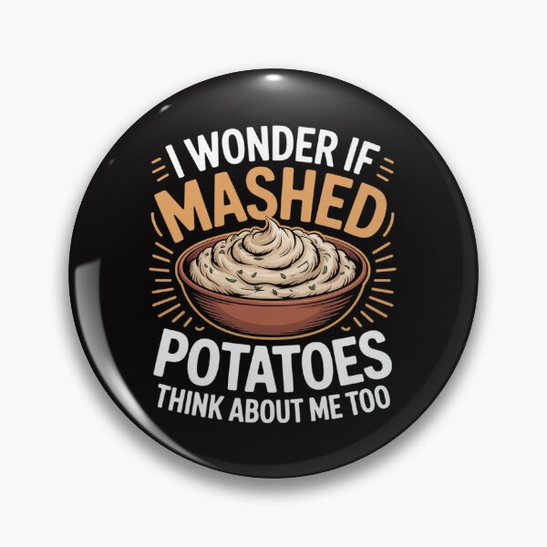 Item preview, Do Mashed Potatoes Think About Me Potato designed and sold by sonlylya.