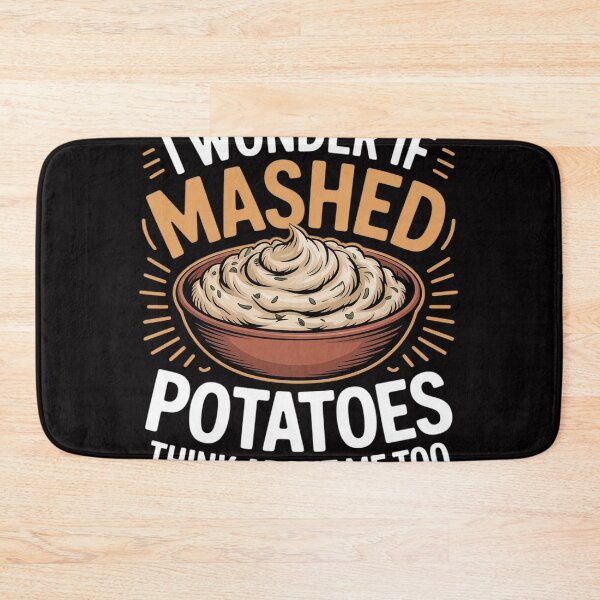 Item preview, Do Mashed Potatoes Think About Me Potato designed and sold by sonlylya.