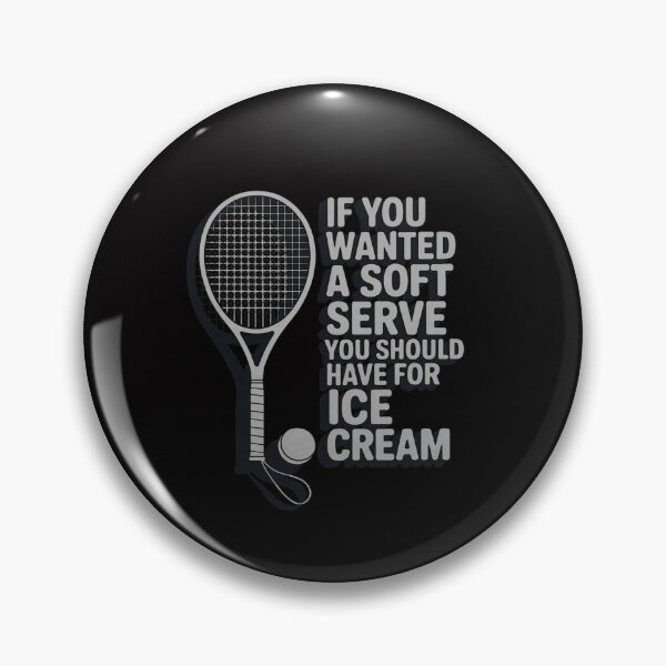 Item preview, If You Wanted A Soft Serve - Racquetball designed and sold by sonlylya.