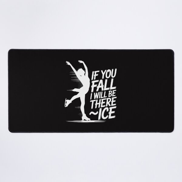 Item preview, If You Fall I Will Be There - Ice Skating Gift designed and sold by sonlylya.