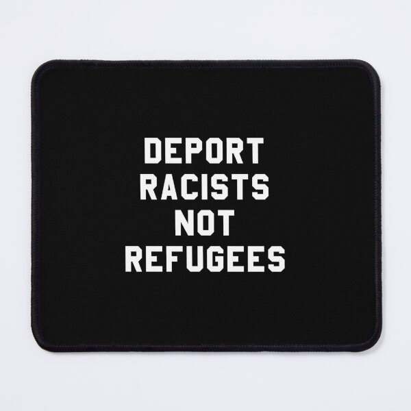Item preview, Deport Racists Not Refugees_schoolblock font white designed and sold by quinnhopp.