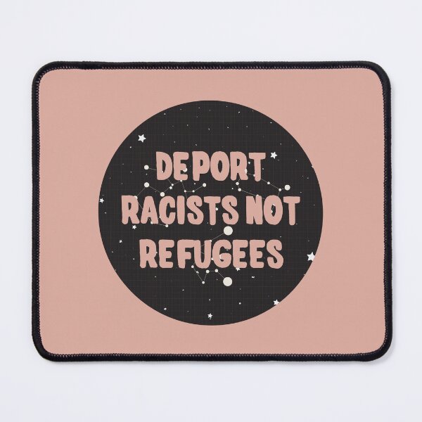 Item preview, Deport Racists Not Refugees designed and sold by quinnhopp.
