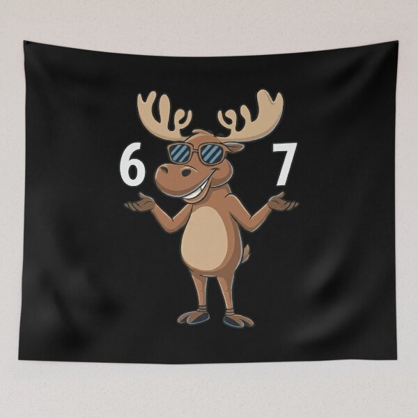 Item preview, Cool Moose Holding 67 Six Seven Cartoon Design designed and sold by LashondaGreen89.