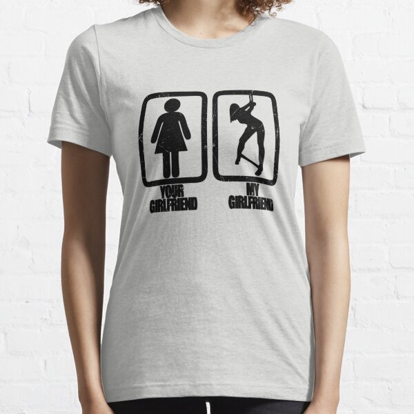 Your Girlfriend My Girlfriend Bondage Essential T-Shirt