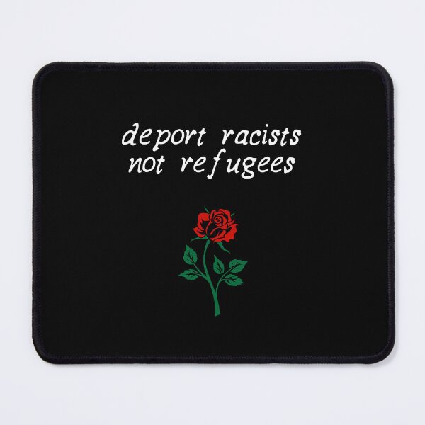 Item preview, deport racists not refugees with rose decal designed and sold by quinnhopp.