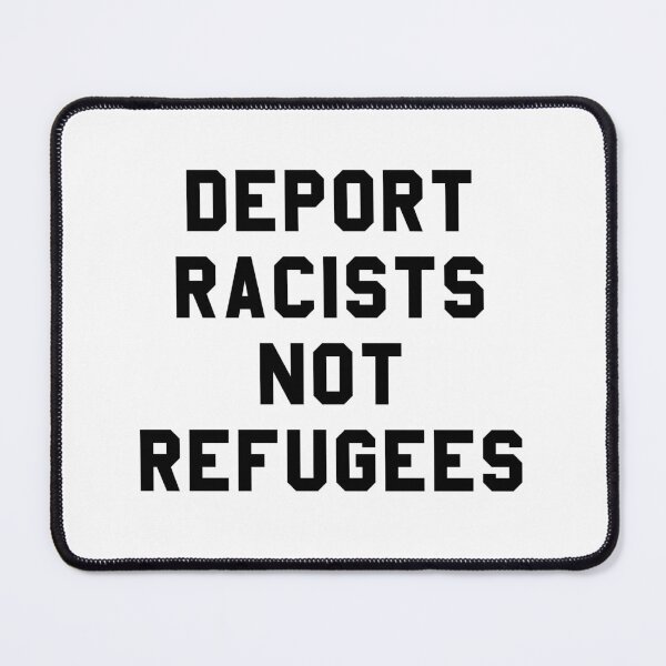 Item preview, Deport Racists Not Refugees_schoolblock font black designed and sold by quinnhopp.