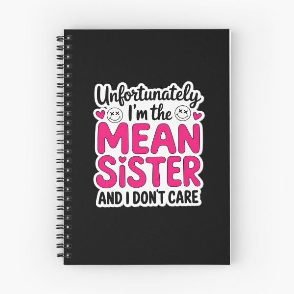 Item preview, Unfortunately I’m The Mean Sister and I Don’t Care designed and sold by skanderio.