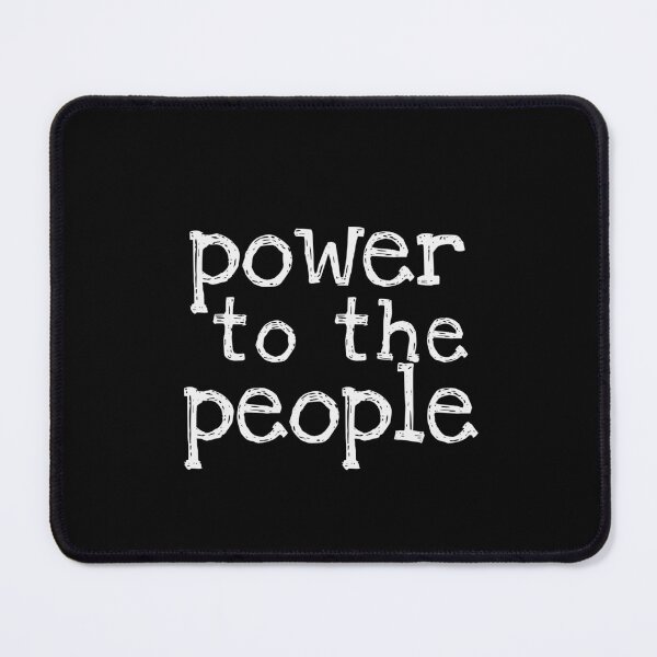 Item preview, power to the people (white text) designed and sold by quinnhopp.