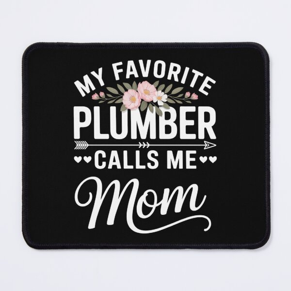 Item preview, Womens My Favorite Plumber Calls Me Mom Proud Plumber Mothers Day designed and sold by Morphologiona.