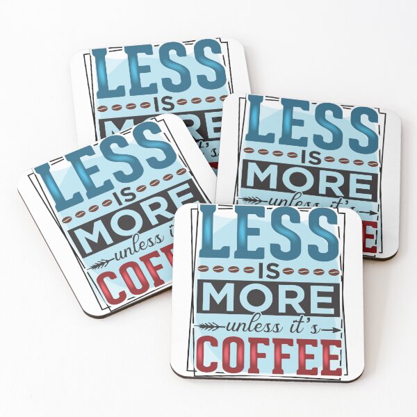Item preview, Less Is More Unless It’s Coffee Shirt for Grumpy Office Workers, Sarcastic Baristas & Tired Moms - Funny Coffee Pun Tee designed and sold by ChameraDesign.