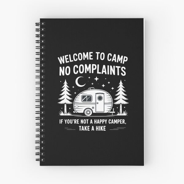 Item preview, Welcome to Camp No Complaints! Not a Happy Camper designed and sold by imsamaharem.