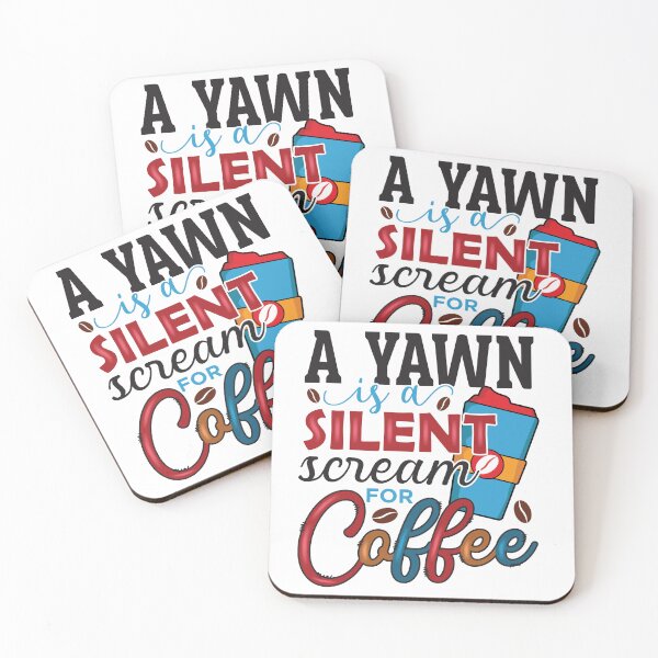 Item preview, A Yawn Is A Silent Scream For Coffee Shirt for Tired Students, Overworked Nurses & Morning Grumps - Funny Caffeine Pun Tee designed and sold by ChameraDesign.