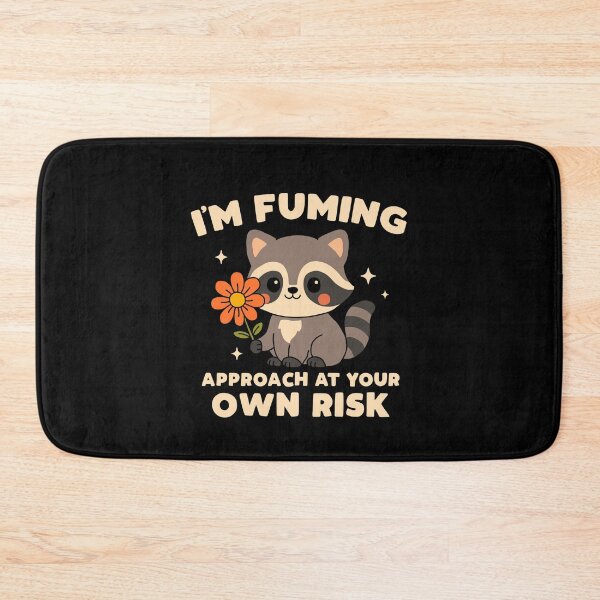 Item preview, I'm Fuming Approach At Your Own Risk designed and sold by NQArtist.