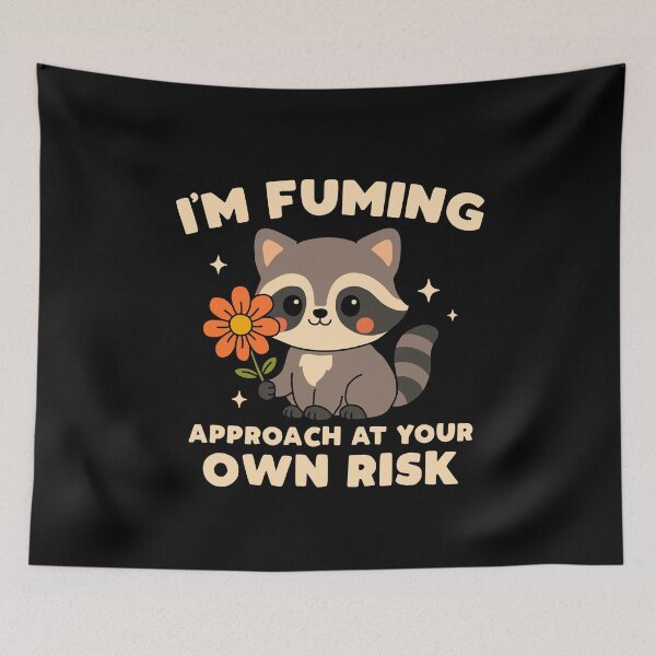 Item preview, I'm Fuming Approach At Your Own Risk designed and sold by NQArtist.